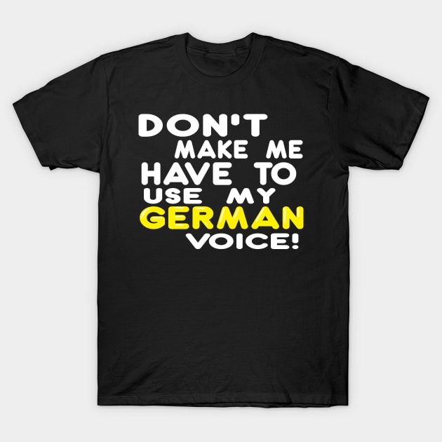 German Voice T-Shirt by Illustratorator